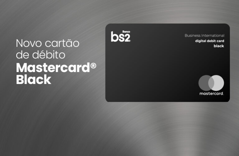 Conta internacional PJ BS2 com novo Cartão Mastercard Black: upgrade sem custo e conectado com o mundo!