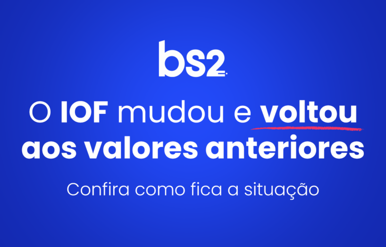 Imposto sobre Operações Financeiras (IOF): entenda as mudanças que passam a valer em 27/06/2025  